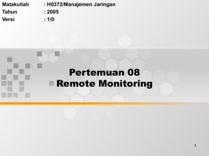 Pertemuan 08 Remote Monitoring Matakuliah : H0372/Manajemen Jaringan