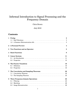 Informal Introduction to Signal Processing and the Frequency Domain Contents Chris Brown