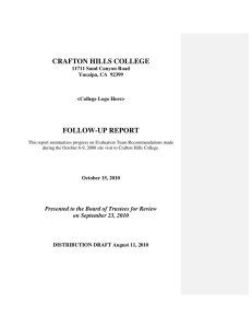 CRAFTON HILLS COLLEGE FOLLOW-UP REPORT 11711 Sand Canyon Road Yucaipa, CA  92399