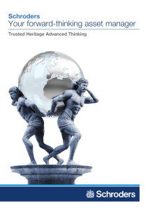 Your forward-thinking asset manager Schroders Trusted Heritage Advanced Thinking