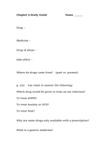 Chapter 9 Study Guide       ...  Drug – Medicine –