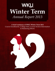 Winter Term Annual Report 2013 Course Enrollments, College Data, Course Section Information