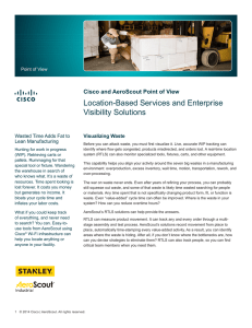 Location-Based Services and Enterprise Visibility Solutions Cisco and AeroScout Point of View