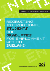 www.graduatecareersireland.com A Guide for Employers and Students