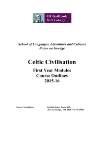 Celtic Civilisation First Year Modules Course Outlines 2015-16