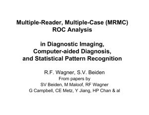 Multiple-Reader, Multiple-Case (MRMC) ROC Analysis in Diagnostic Imaging, Computer-aided Diagnosis,