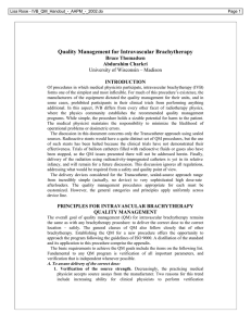 Quality Management for Intravascular Brachytherapy Bruce Thomadsen Abdurahim Charkri INTRODUCTION