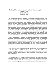 Technical Aspects and Image Quality in Mammography  Arthur G. Haus Medical Physicist