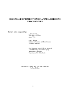 DESIGN AND OPTIMISATION OF ANIMAL BREEDING PROGRAMMES Lecture notes prepared by:
