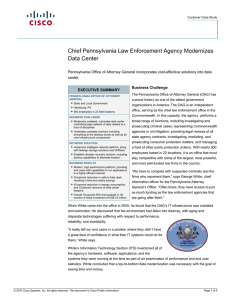 Chief Pennsylvania Law Enforcement Agency Modernizes Data Center Business Challenge EXECUTIVE SUMMARY