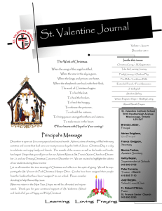 al St. Valentine Journ Inside this issue: The Work of Christmas