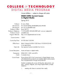 D I G I TA L   M E... DIGM 4390: Current Issues  in Digital Media