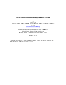 Options to Reform the Home Mortgage Interest Deduction Eric J. Toder