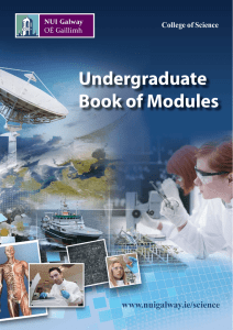 Undergraduate Book of Modules www.nuigalway.ie/science College of Science