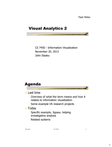 Visual Analytics 2 Agenda • Last time