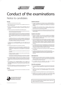 Conduct of the examinations Notice to candidates Temporary absence General