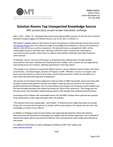Solution Rooms Tap Unexpected Knowledge Source  WEC sessions focus on peer‐to‐peer interaction, exchange   