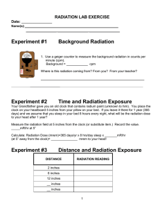 Experiment #1 Background Radiation RADIATION LAB EXERCISE Date: