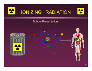 IONIZING   RADIATION School Presentation 1