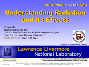 Understanding Radiation and Its Effects UCRL-PRES-149818-REV-2