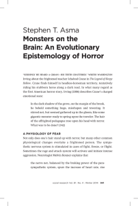 Stephen T. Asma Monsters on the Brain: An Evolutionary Epistemology of Horror