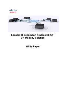 Locator ID Separation Protocol (LISP) VM Mobility Solution  White Paper