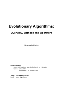Evolutionary Algorithms: Overview, Methods and Operators Hartmut Pohlheim