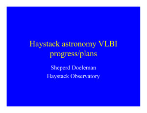 Haystack astronomy VLBI progress/plans Sheperd Doeleman Haystack Observatory
