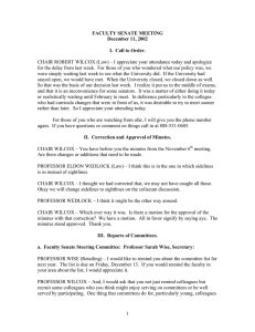 CHAIR ROBERT WILCOX (Law) – I appreciate your attendance today... for the delay from last week.  For those of... FACULTY SENATE MEETING December 11, 2002