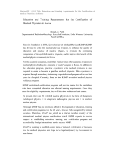 AbstractID: 14348 Title: Education and training requirements for the Certification... medical Physicists in Korea