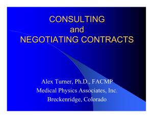 CONSULTING and NEGOTIATING CONTRACTS Alex Turner, Ph.D., FACMP