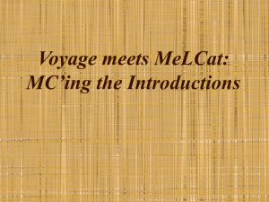 Voyage meets MeLCat: MC’ing the Introductions