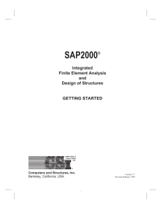 SAP2000 ® Integrated Finite Element Analysis