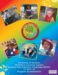 University of Houston Children’s Learning Centers Student Fees Advisory Committee (SFAC) FY 2011-12