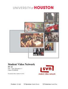 Student Video Network FY 13 One – Time Allocation # 1