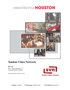 Student Video Network  FY 13 One – Time Allocation # 2