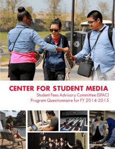 CENTER FOR STUDENT MEDIA Student Fees Advisory Committee (SFAC)