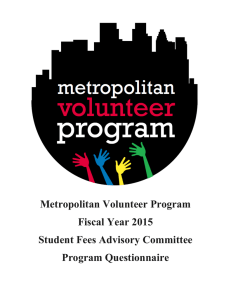 Metropolitan Volunteer Program Fiscal Year 2015 Student Fees Advisory Committee Program Questionnaire