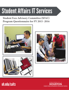 Student Affairs IT Services uh.edu/saits Student Fees Advisory Committee (SFAC)