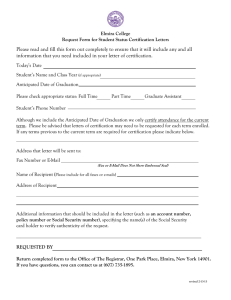Please read and fill this form out completely to ensure... information that you need included in your letter of certification.