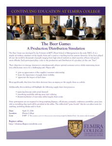 The Beer Game: CONTINUING EDUCATION AT ELMIRA COLLEGE A Production/Distribution Simulation