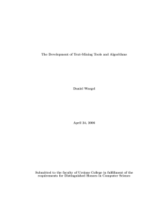 The Development of Text-Mining Tools and Algorithms Daniel Waegel April 24, 2006