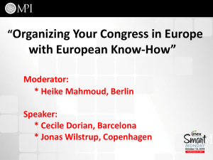 Organizing Your Congress in Europe with European Know-How”  “