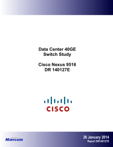 Data Center 40GE Switch Study  Cisco Nexus 9516