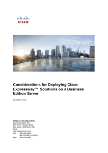 Considerations for Deploying Cisco Expressway™ Solutions on a Business Edition Server