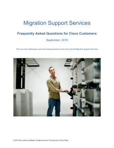 Migration Support Services Frequently Asked Questions for Cisco Customers September, 2015