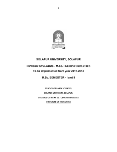 SOLAPUR UNIVERSITY, SOLAPUR REVISED SYLLABUS - M.Sc. I GEOINFORMATICS