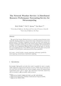 The Network Weather Service: A Distributed Resource Performance Forecasting Service for Metacomputing