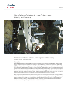 Cisco Defense Solutions: Improve Collaboration, Mobility, and Security