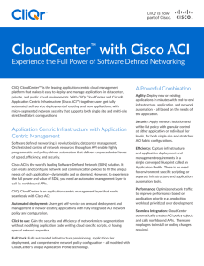 CloudCenter with Cisco ACI ™ Experience the Full Power of Software Defined Networking
